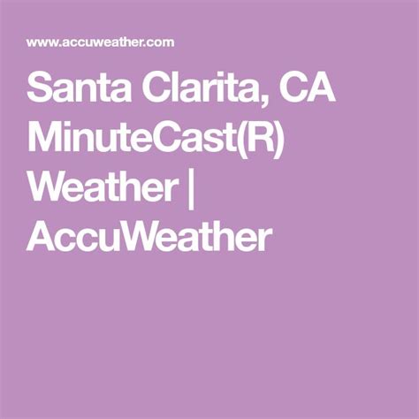 accuweather santa clarita california|weather in santa clarita today.